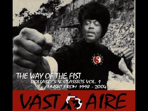 Vast Aire – The Way Of The Fist Vol.1 (Collabs & Classics) (2004 CDr)