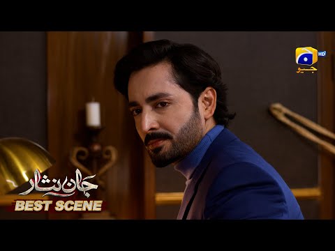 Jaan Nisar Episode 40 | 𝐁𝐞𝐬𝐭 𝐒𝐜𝐞𝐧𝐞 𝟎𝟑 | Danish Taimoor - Hiba Bukhari - Haroon Shahid - Har Pal Geo