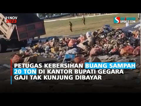 Petugas Kebersihan Buang Sampah 20 Ton di Kantor Bupati Gegara Gaji Tak Kunjung Dibayar
