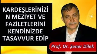 Prof. Dr. Şener Dilek - Lem'alar - 21. Lem'a - İhlas Risalesi - 4. Düstur
