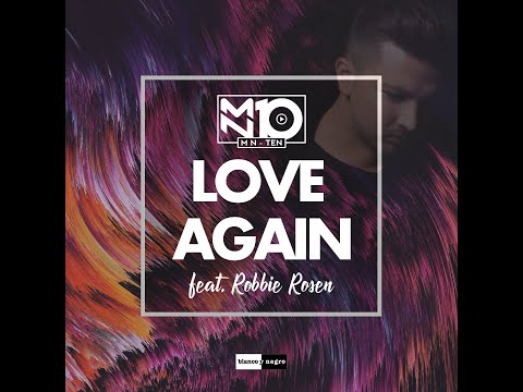 MN10 - Love Again (feat. Robbie Rosen)