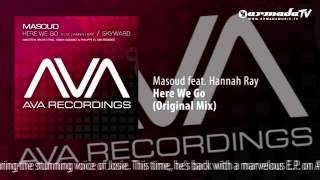 Masoud feat. Hannah Ray - Here We Go (Original Mix)