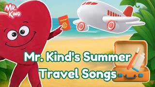 Download lagu Mr. Kind's Summer Travel Songs 🌞✈️ | Pack Your Suitcase, Travel & Adventure Songs for Kids | 15 Min mp3 Download lagu Mr. Kind's Summer Travel Songs 🌞✈️ | Pack Your Suitcase, Travel & Adventure Songs for Kids | 15 Min mp3