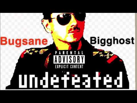 Bugsane x bigghost undefeated/produce by loco cuz