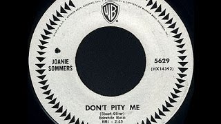 Joanie Sommers  - Don`t Pity Me..   ( Northern  Soul  )