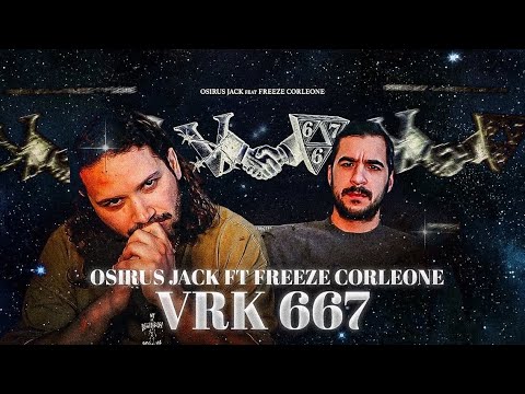 OSIRUS JACK x FREEZE CORLEONE - VRK 667