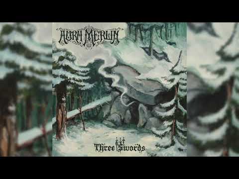AURA MERLIN - 3 Swords (2022) FULL ALBUM