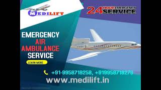 Easy and Safe Patient Transfer by Medilift Air Ambulance in Kolkata