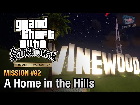 GTA San Andreas Definitive Edition - Mission #92 - A Home in the Hills