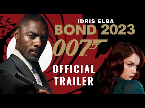 Bond 2023 Trailer | Idris Elba