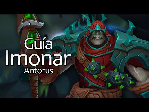 Guía: Imonar - normal, heroico y mitico - ANTORUS