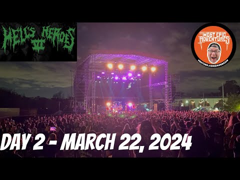 🤘 Hell’s Heroes VI Day 2 03-22-2024 🤘