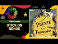 🔥STICK ON BONGO por TITO PUENTE - Salsa Premium