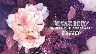 Devour The Day - Under the Overpass