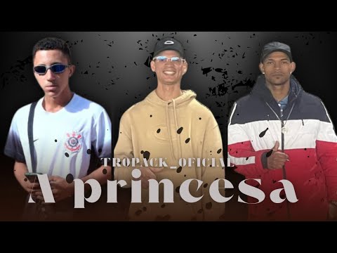 A PRINCESA - Mcval - Mc Anderson - Mc Pelezin da 16