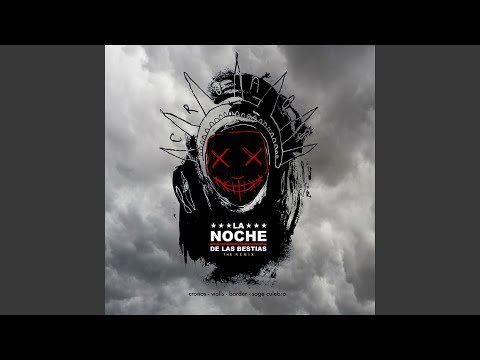 La Noche de las Bestias (Remix)