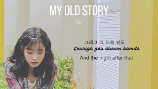 Download lagu IU - My Old Story (나의 옛날 이야기 / Naui Yetnal Iyagi) Lyrics [Han/Rom/Eng] mp3
