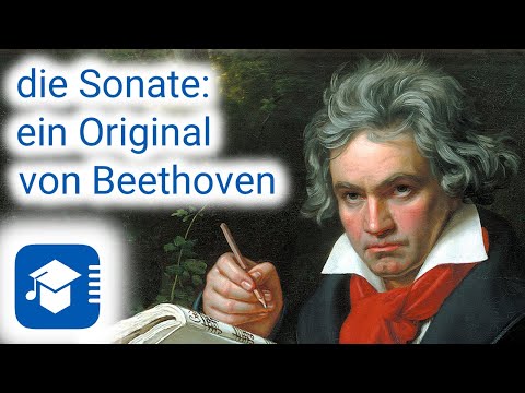 Wie funktioniert eine Sonate? – Teil 4: ein Original von Beethoven