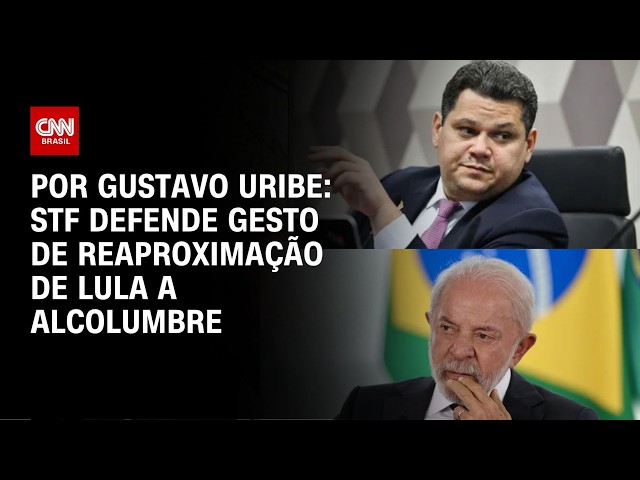 STF defende gesto de reaproximação de Lula a Alcolumbre | BASTIDORES CNN