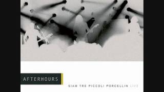 07 Simbiosi - Siam tre piccoli porcellin - Afterhours