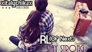 » RL - STAY STRONG ►♪ HOT RNB ♫◄