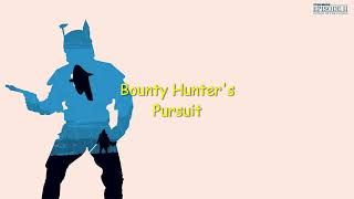 Bounty Hunter's Pursuit