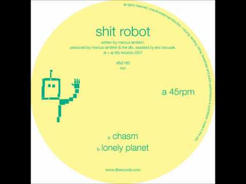 Shit Robot - Lonely Planet