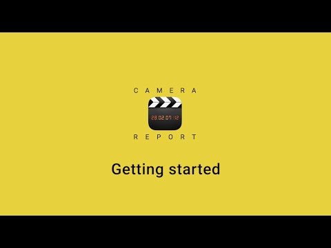 Camera Report App Tutorial 1 Getting Started
