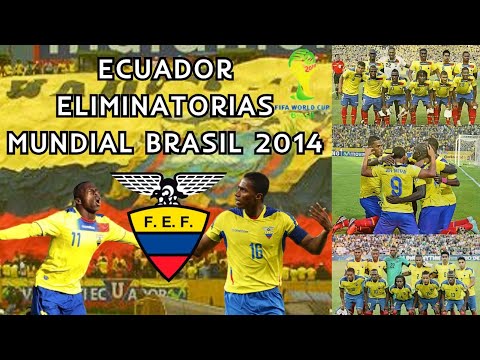 Selección de Ecuador 🇪🇨 Eliminatorias Mundial Brasil 🇧🇷 2014 ⚽ | Review