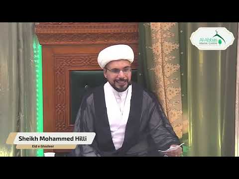 18th Dhilhajj 1444- Eid al Ghadeer - Sheikh Mohammed al Hili