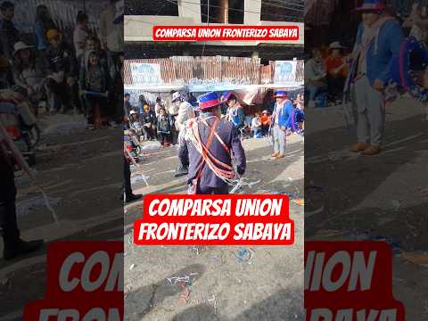 Comparsa Unión Fronterizo SAbaya en la Entrada de Tentaciones Parte 10