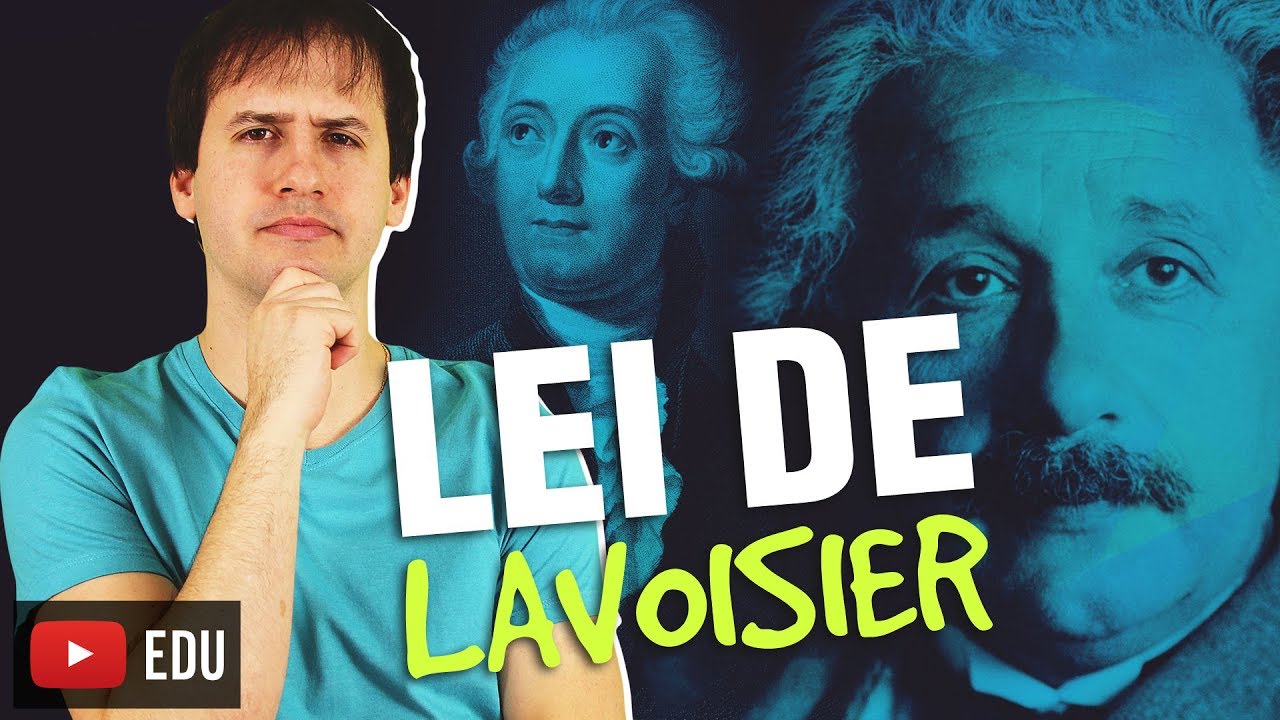 Leis Ponderais: Lei de Lavoisier - Aula 1/5 [Química Geral]