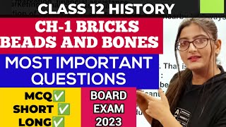 Bricks beads and bones class 12 important questions|BRICKS BEADS AND BONES||CLASS 12 HISTORY CH-1