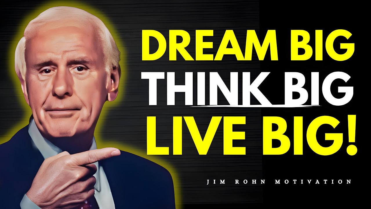 DREAM BIG - Jim Rohn Best Motivational Video Speeches Compilation (Most Eye Opening Speeches)