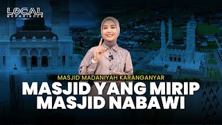 Masjid Madaniyah Karanganyar dengan Arsitektur Timur Tengah Seperti Masjid Nabawi di Madinah