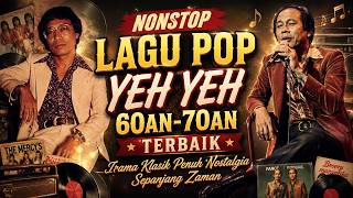 Download lagu Nonstop Lagu Pop Yeh Yeh 60an 70an Terbaik | Irama Klasik Penuh Nostalgia Sepanjang Masa mp3 Download lagu Nonstop Lagu Pop Yeh Yeh 60an 70an Terbaik | Irama Klasik Penuh Nostalgia Sepanjang Masa mp3