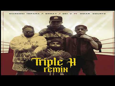 Triple H (Remix) Marconi Impara, Omar Courtz, Brray, Dei V (2023