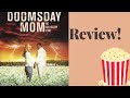 Review Of Lifetime S Doomsday Mom