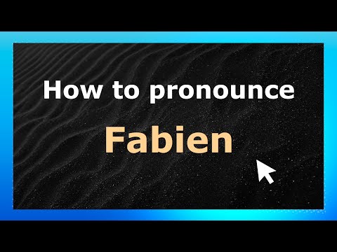How to Pronounce Fabien (French Pronunciation / France) | Pronounce Names
