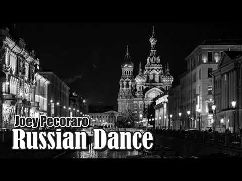 Joey Pecoraro - Russian Dance