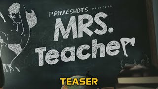 Mrs Teacher Teaser | Aliya Naaz | Streaming Now On PrimeShots