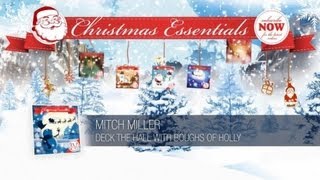 Mitch Miller - Deck the Hall With Boughs of Holly // Christmas Essentials
