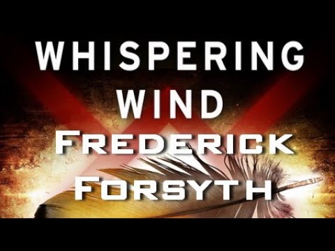 Фредерик Форсайт. Шепот ветра