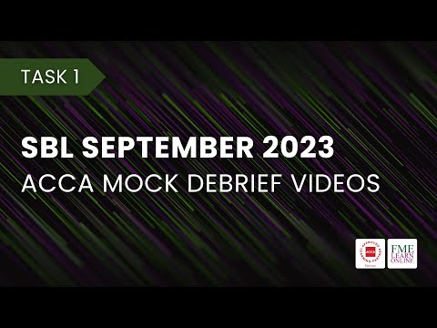 Mock Exam Debrief VTM - Task 1. By ACCA SBL Guru, Ashim Kumar