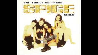 Spice Girls - Say You&#39;ll Be There (Single Mix)