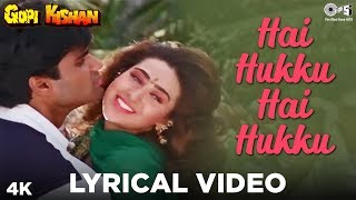 Hai Hukku Hai Hukku - Lyrical  Gopi Kishan Karisma