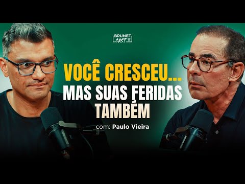 A sua infância pode estar destruindo sua vida adulta | Paulo Vieira no BrunetCast