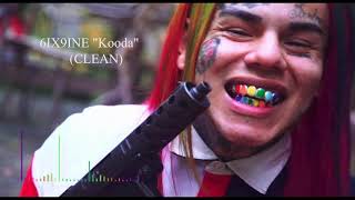 Download lagu 6IX9INE - Kooda (CLEAN) mp3 Download lagu 6IX9INE - Kooda (CLEAN) mp3