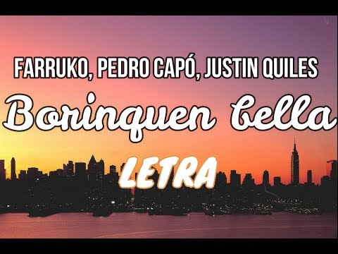 LETRA "Borinquen Bella" Farruko, Pedro Capó, Justin Quiles