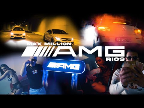 MAX MILLION & RIOS - AMG [Prod. Xjay] (Official Music Video)